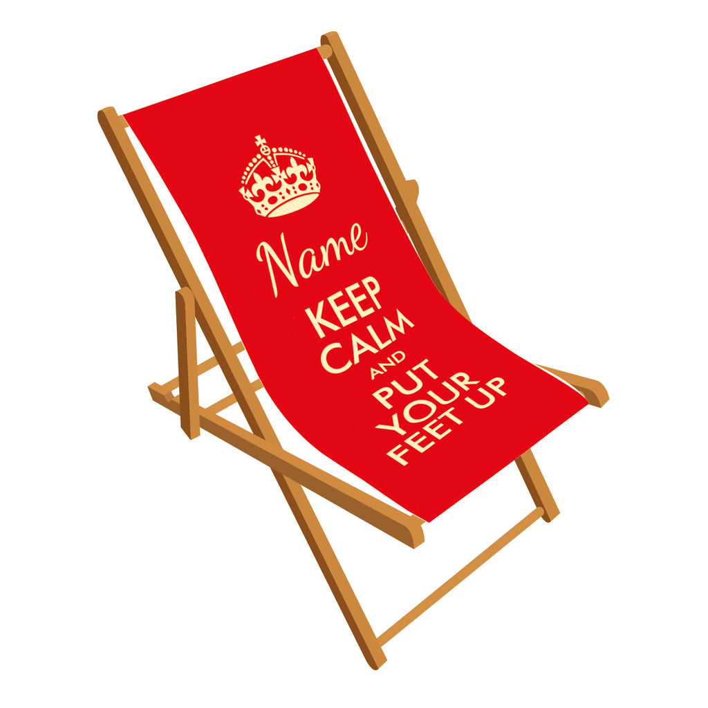 Keep Calm Put Your Feet Up Deckchair